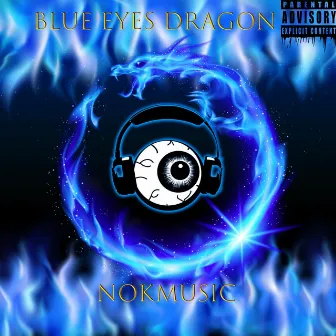 Blue eyes dragon (Instrumental Version) by Nok Music