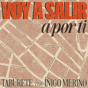 Voy A Salir A Por Ti by Íñigo Merino