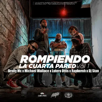 Rompiendo la Cuarta Pared, Vol. 1 by Brolly Mc