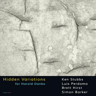 Hidden Variations for Harold Danko, Pt. I, II, III by Ken Stubbs