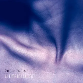 Ultimate Lounge by Semi Precious