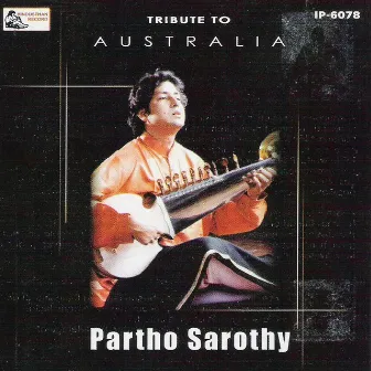 Tribute To Australia by Partho Sarothy