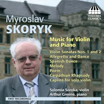 Skoryk: Music for Violin and Piano by Solomia Soroka