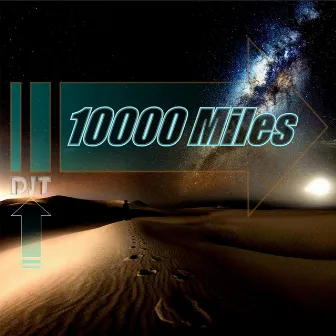 10000 Miles by DJT