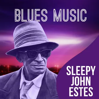 Blues Music by Sleepy John Estes