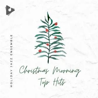 Christmas Morning Top Hits by Christmas 2021 Top Hits