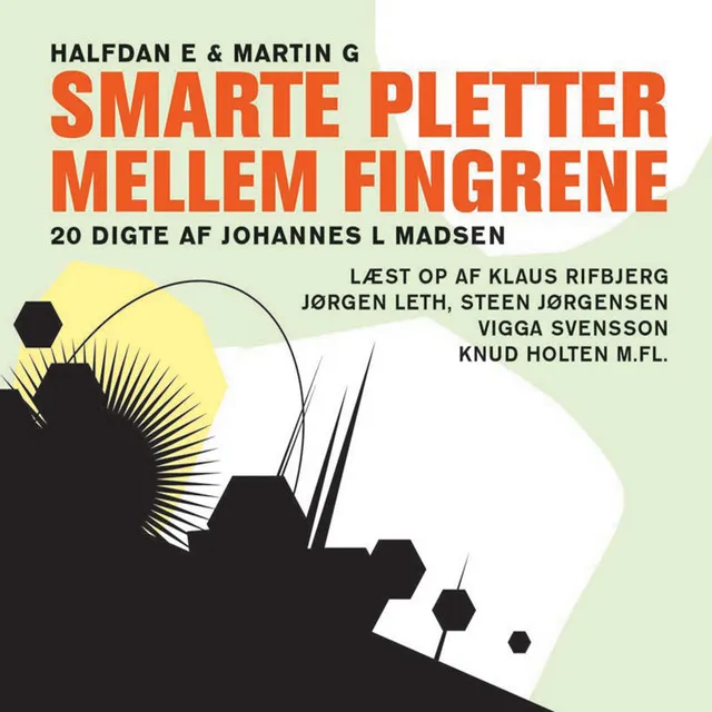 Smarte Pletter Mellem Fingrene (20 Digte Af Johannes L Madsen)