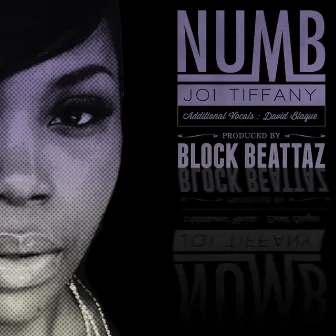 Numb (feat. David Blaque) by Joi Tiffany