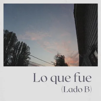 Lo que fue (Lado B) by Victoro