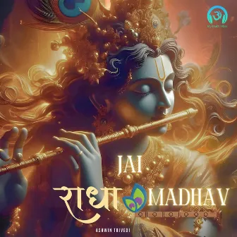 Jai Radha Madhav by Ashwin Trivedi