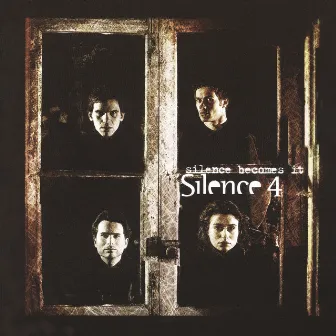 Silence Becomes It by Silence 4