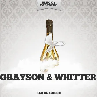 Red Or Green by Grayson & Whitter