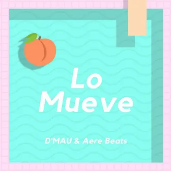 Lo Mueve by D'mau