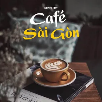 Cafe Sài gòn by 