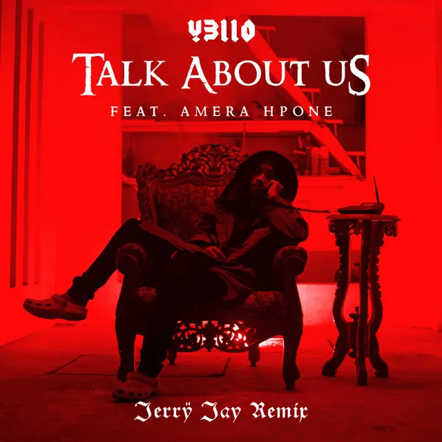 Talk About Us (Jerrÿ Jay Remix)