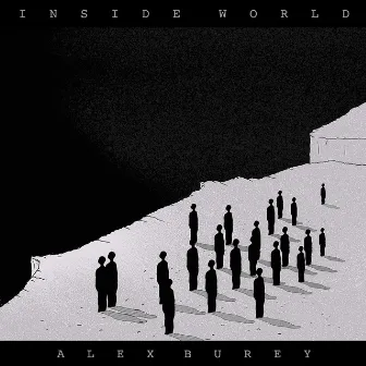 Inside World by Alex Burey