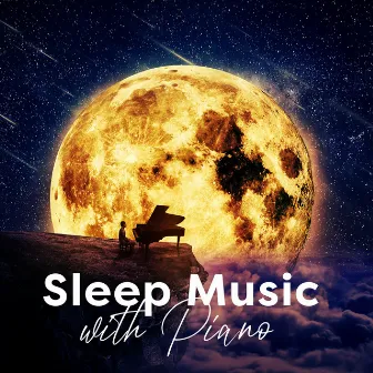 Sleep Music with Piano: Lucid Dream, Piano Melody for Healthy Sleep Routine, Dreamscape, Miracle Tones for Sleep by Instrumental Piano Academy