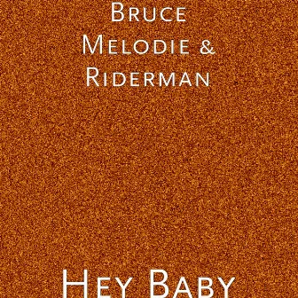 Hey Baby by Riderman