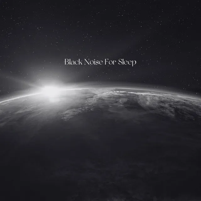 Black Noise For Sleep