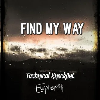 Find My Way by Technical KnockOut