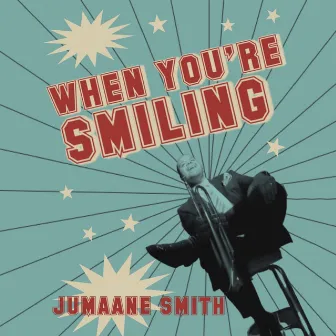 When You're Smiling by Jumaane Smith