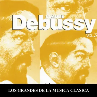 Los Grandes de la Musica Clasica - Claude Debussy Vol. 3 by Jadwiga Kotnowska