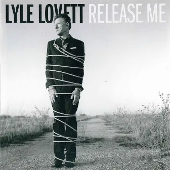 Release Me by Lyle Lovett