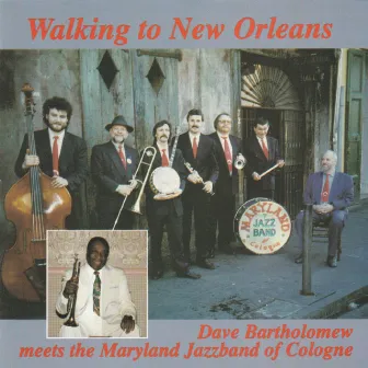 Walking to New Orleans by Maryland Jazz Band of Cologne