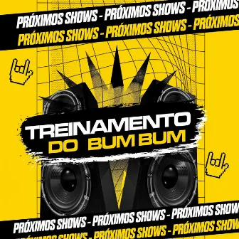 (TREINAMENTO DO BUM BUM) VERSAO BH by Fênix Records