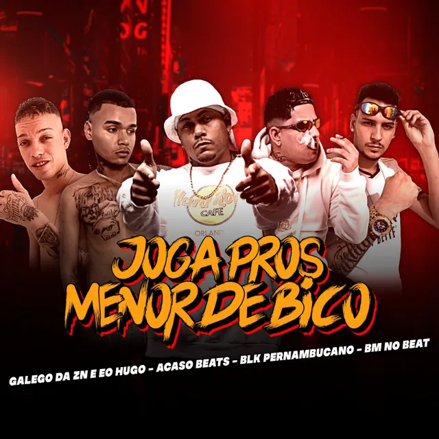 Joga Pros Menor de Bico (feat. Acaso Beats & BM NO BEAT)