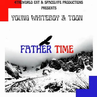 Father Time by Young Whiteboy