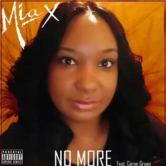 No More (feat. Caren Green) by Mia X