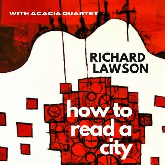 How to Read a City by Acacia Quartet