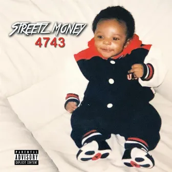 4743 by Streetz Money