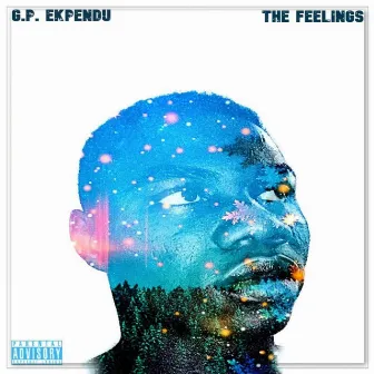 The Feelings by G.P. Ekpendu