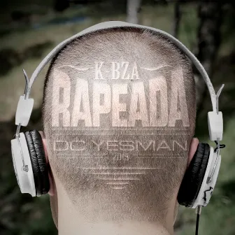 K-Bza Rapeada by Dc Yesman