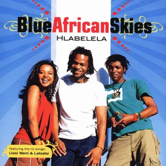 Hlabelela by Blue African Skies