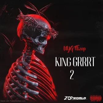 King Grrrt 2 by UYG Flizop