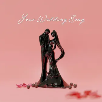 Your Wedding Song by September