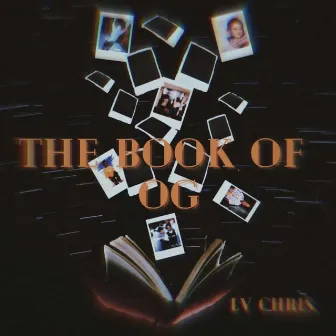 The Book Of OG by LV Chris