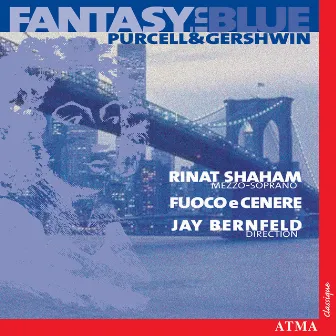 Fantasy In Blue: Purcell and Gershwin by Jay Bernfeld