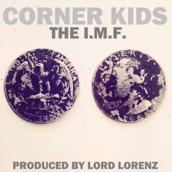 Corner Kids by The I.M.F.