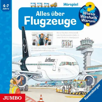 Alles über Flugzeuge [Wieso? Weshalb? Warum? Folge 20] by Wieso? Weshalb? Warum?