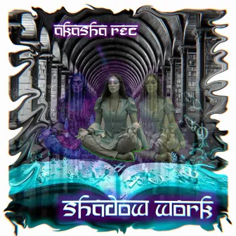 Shadow Work by Akasha Rec