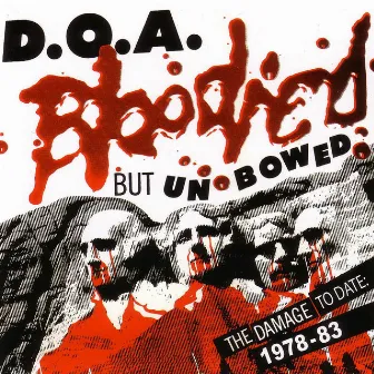 Bloodied but Unbowed by D.O.A.