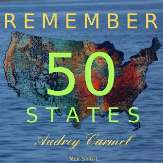 Remember 50 States by Meir Shitrit