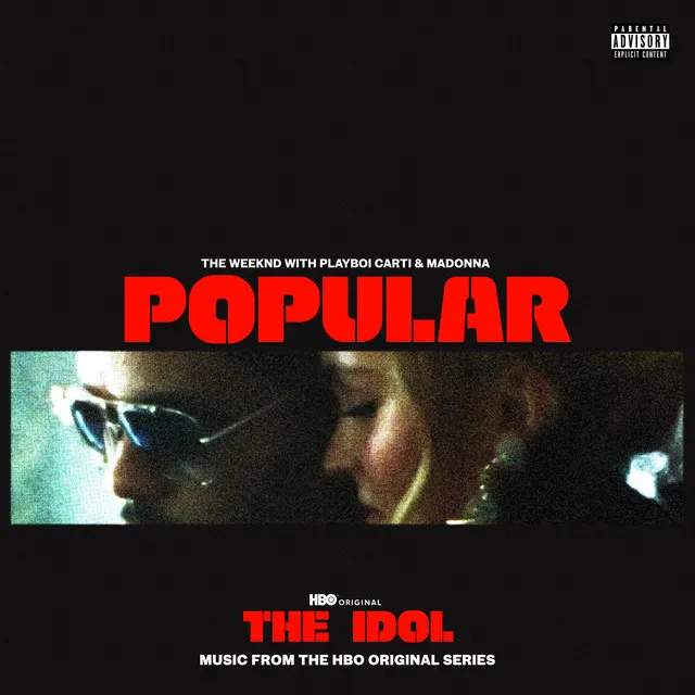 Popular (with Playboi Carti & Madonna) - From The Idol Vol. 1 (Music from the HBO Original Series)