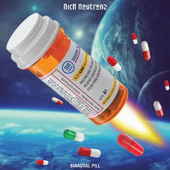 Binaura Pill by Nick Neutronz