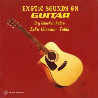 Exotic Sounds on Guitar by Brij Bhushan Kabra