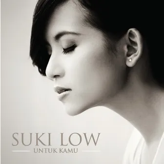 Untuk Kamu by Suki Low